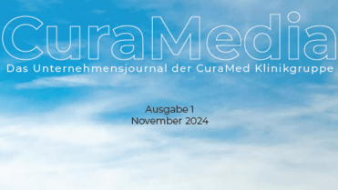 CuraMedia - Das Unternehmensjournal der CuraMed Klinikgruppe